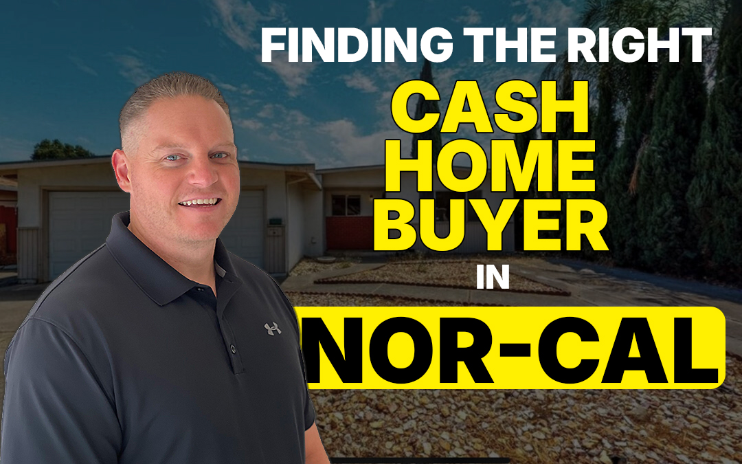 Cash Home Buyer in Northern California