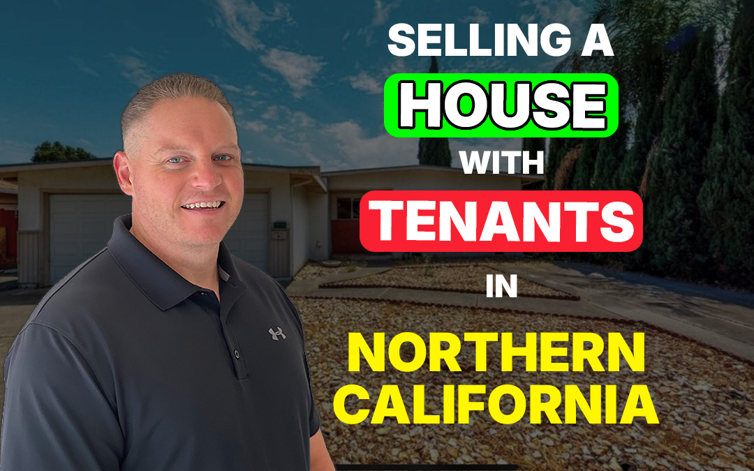 Selling a House With Tenants in Northern California
