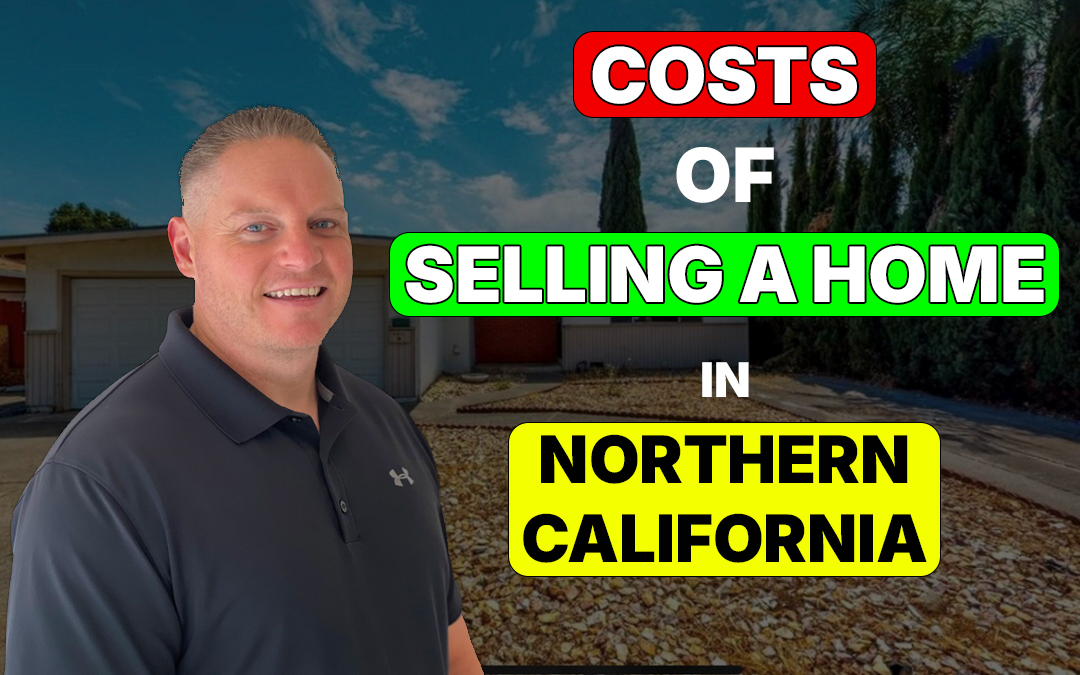 Costs of Selling a Home Northern California
