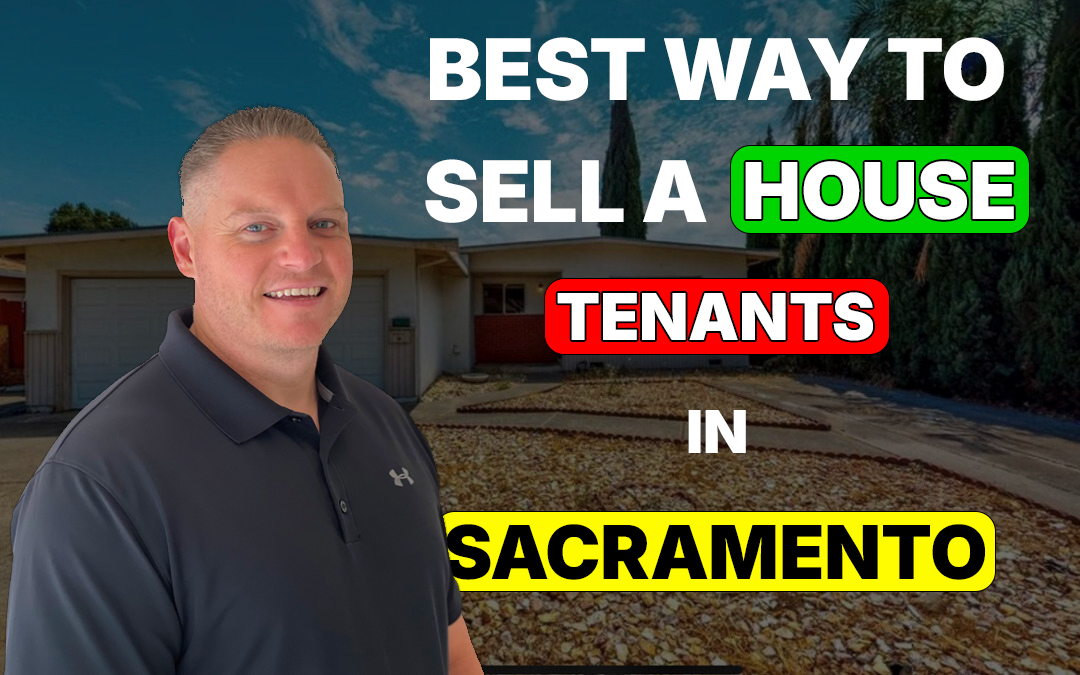 Best Way to Sell a House with Tenants in Sacramento